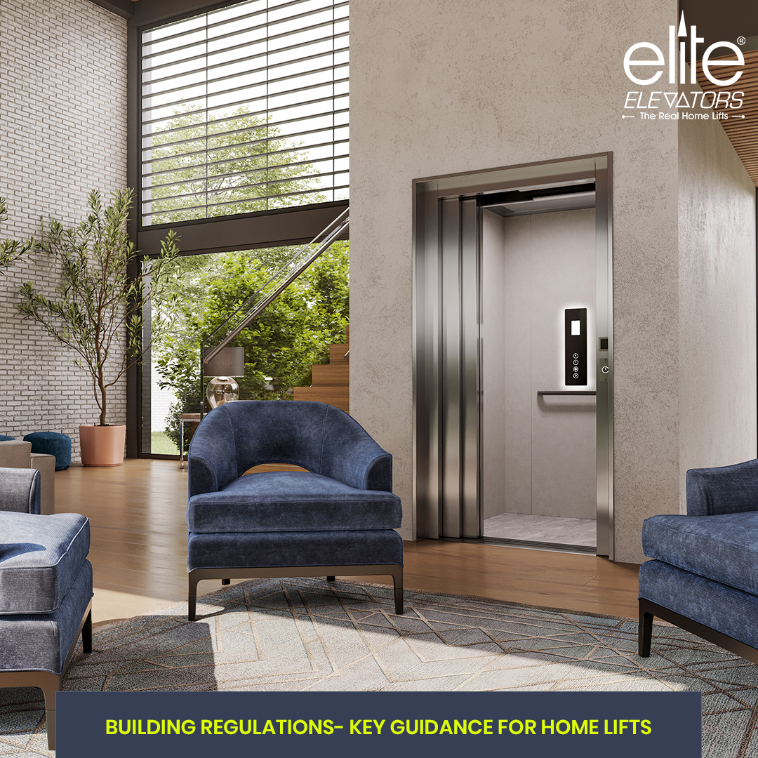 Building Regulations – Key Guidance for Home lifts